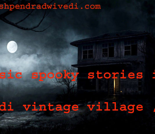 classic spooky stories in hindi vintage village ,