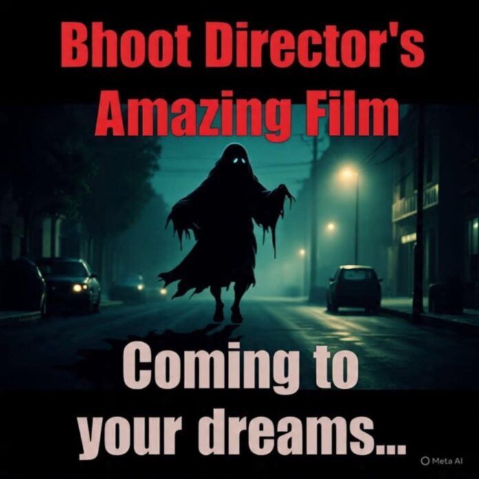 bhoot director ki adbhut film horror story in hindi ,